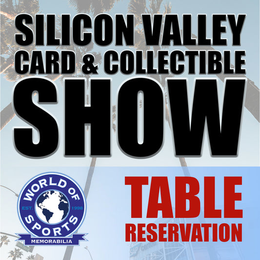 Silicon Valley Card & Collectible Show - May 24-25 2025 - Vendor Table Reservation
