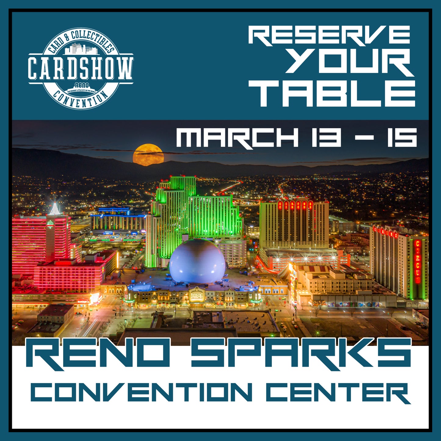 Reno Nevada Cardshow - March 2026 - Table Reservation